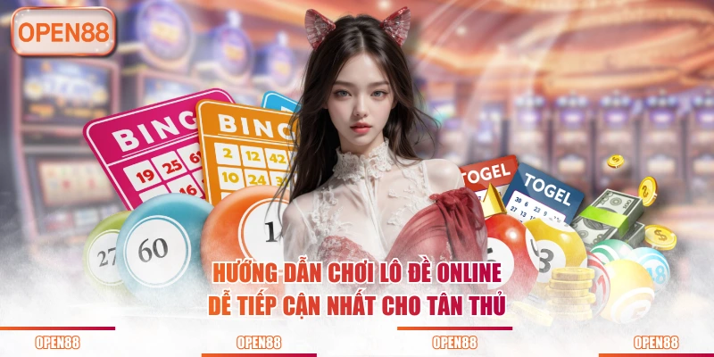 Hướng dẫn chơi lô đề online dễ tiếp cận nhất cho tân thủ