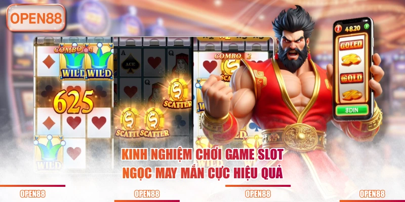 Kinh nghiệm chơi game Slot Ngọc May Mắn cực hiệu quả